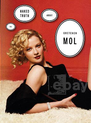 The Naked Truth About Gretchen Mol .